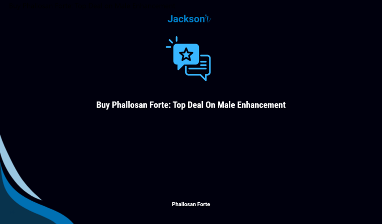 Buy Phallosan Forte: Top Deal On Male Enhancement