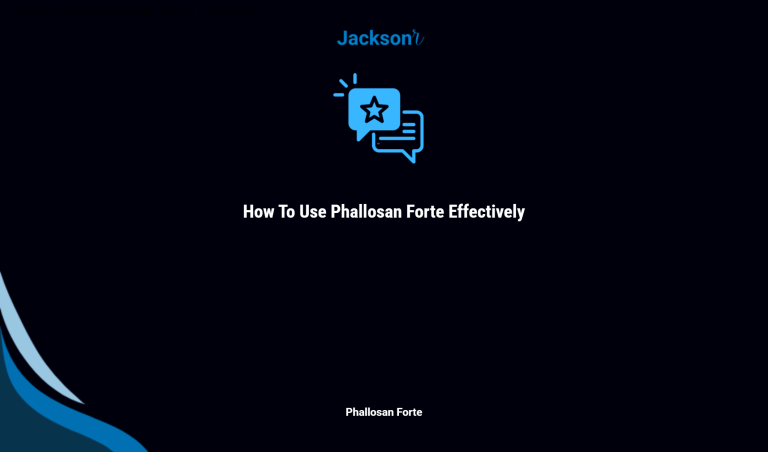 How To Use Phallosan Forte Effectively