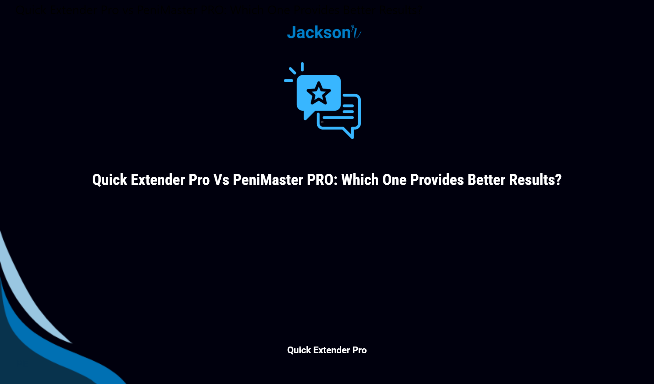 Quick Extender Pro Vs Penimaster Pro: Which One Provides Better Results?